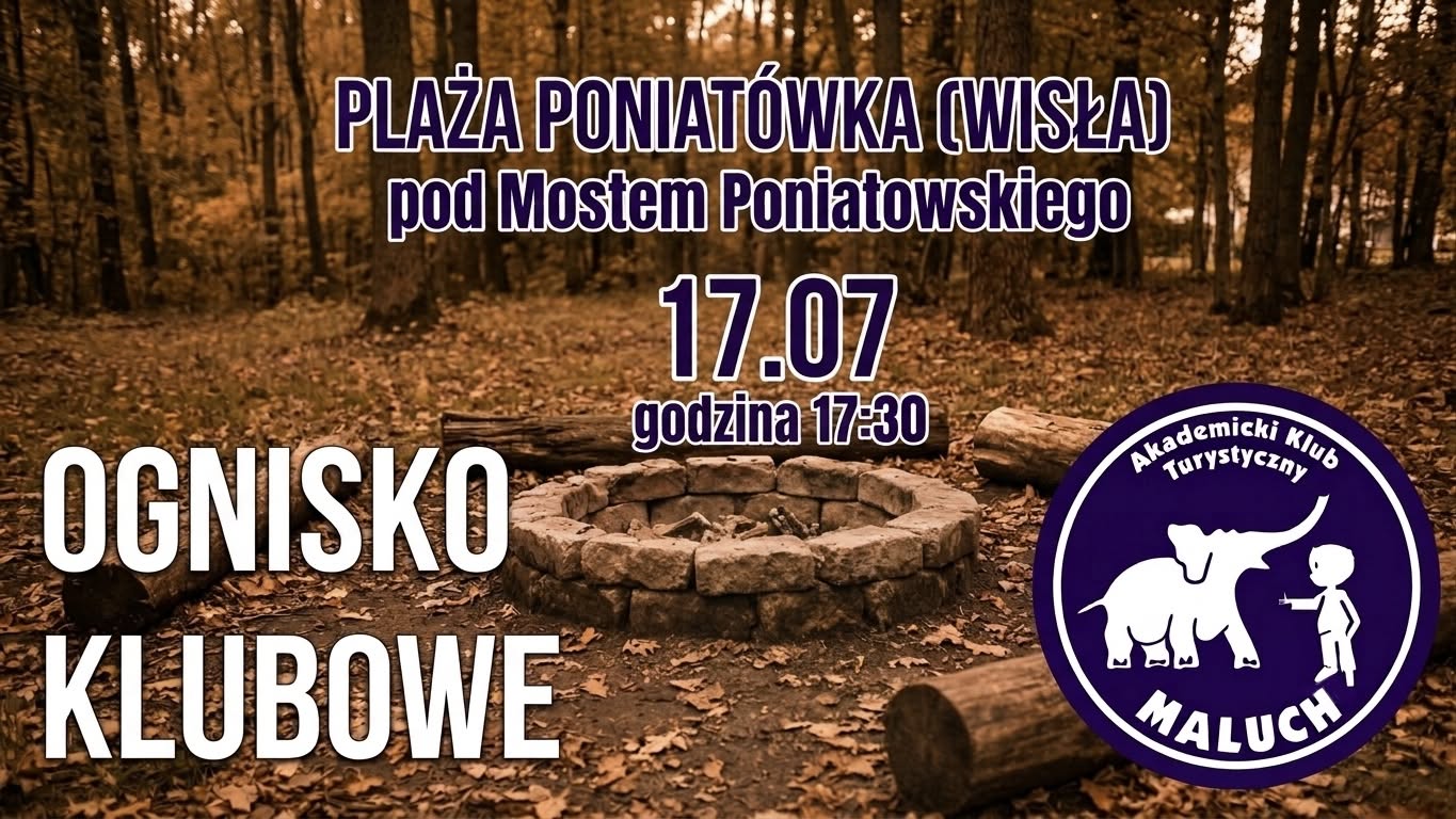 Ognisko Malucha – 17.07